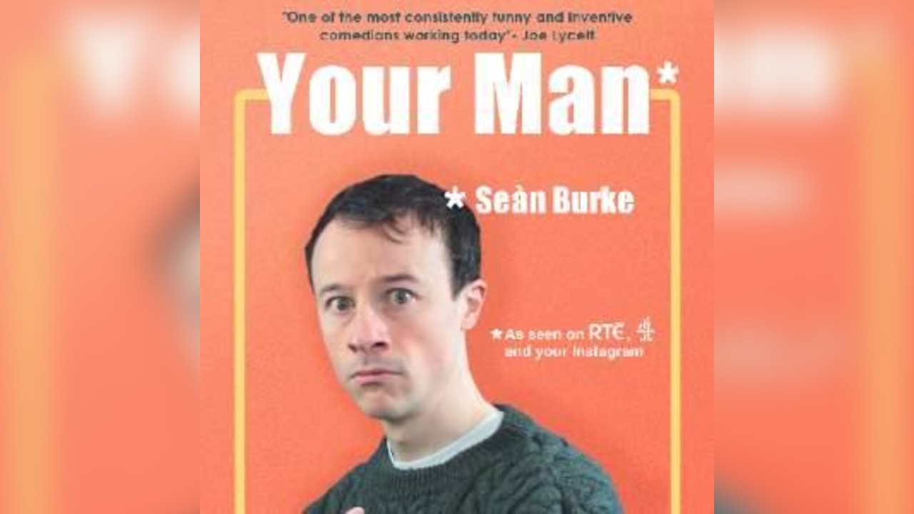 Sean Burke: Your Man
