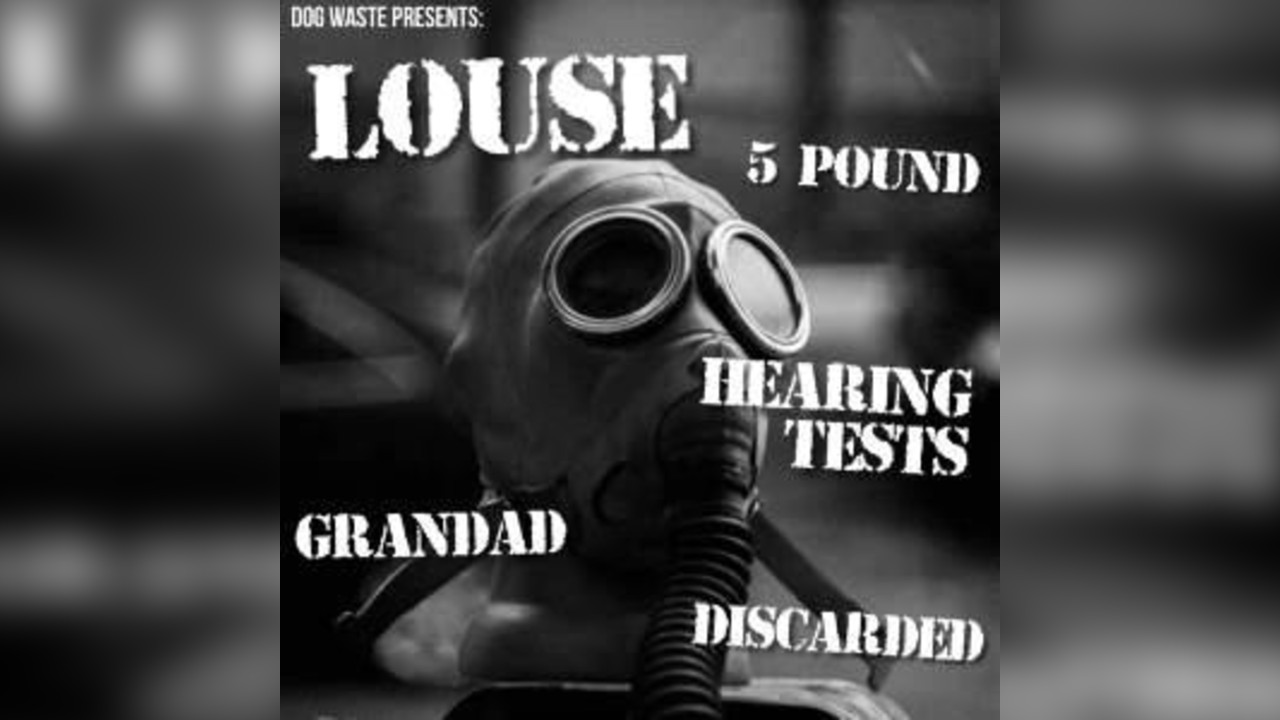 LOUSE, HEARING TESTS, GRANDAD & DISCARDED