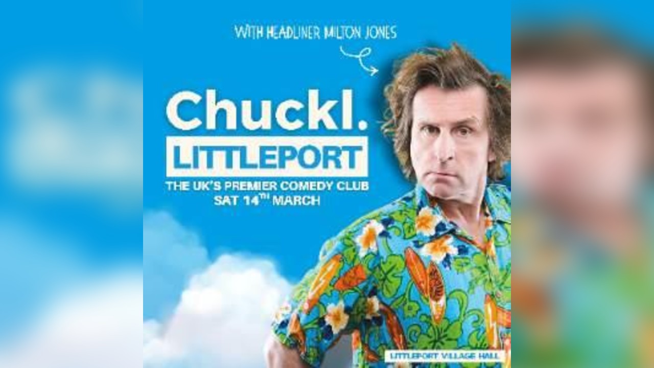 Chuckl. Littleport with Milton Jones