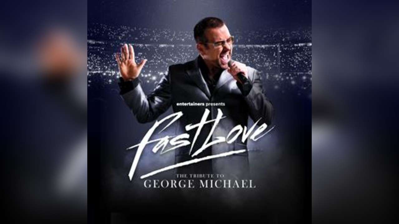 Fastlove - The Tribute to George Michael
