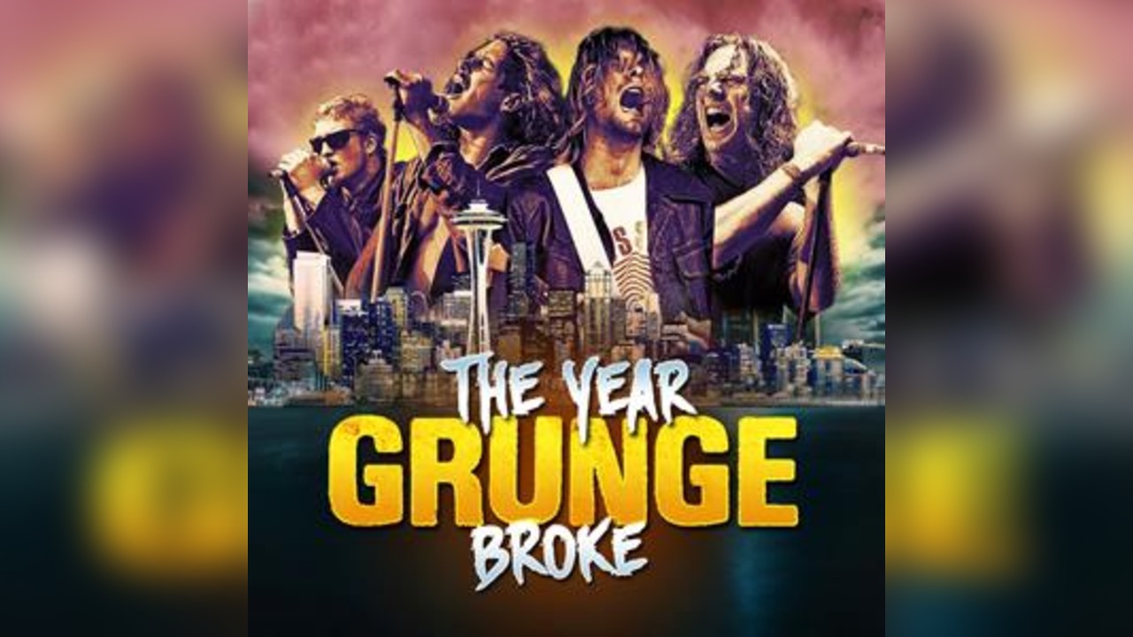 The Year Grunge Broke