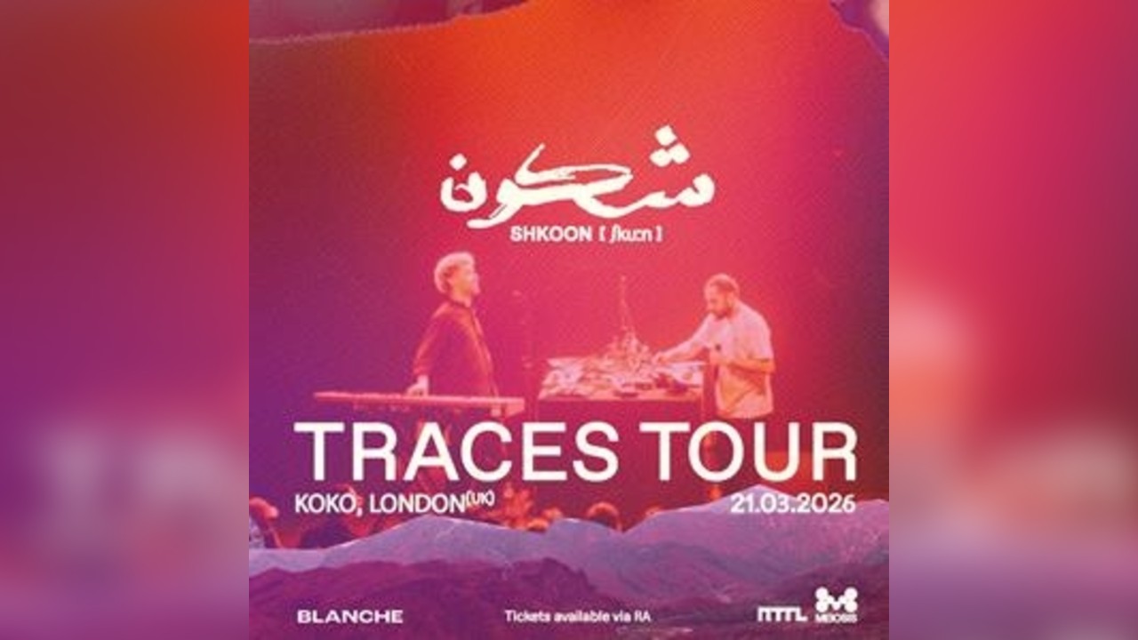 Shkoon // London // Traces Tour