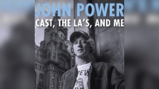 John Power - Cast, The La's, and Me