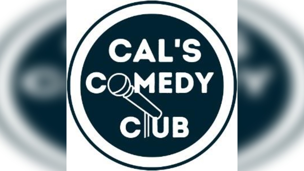 Cal's Comedy Club - April