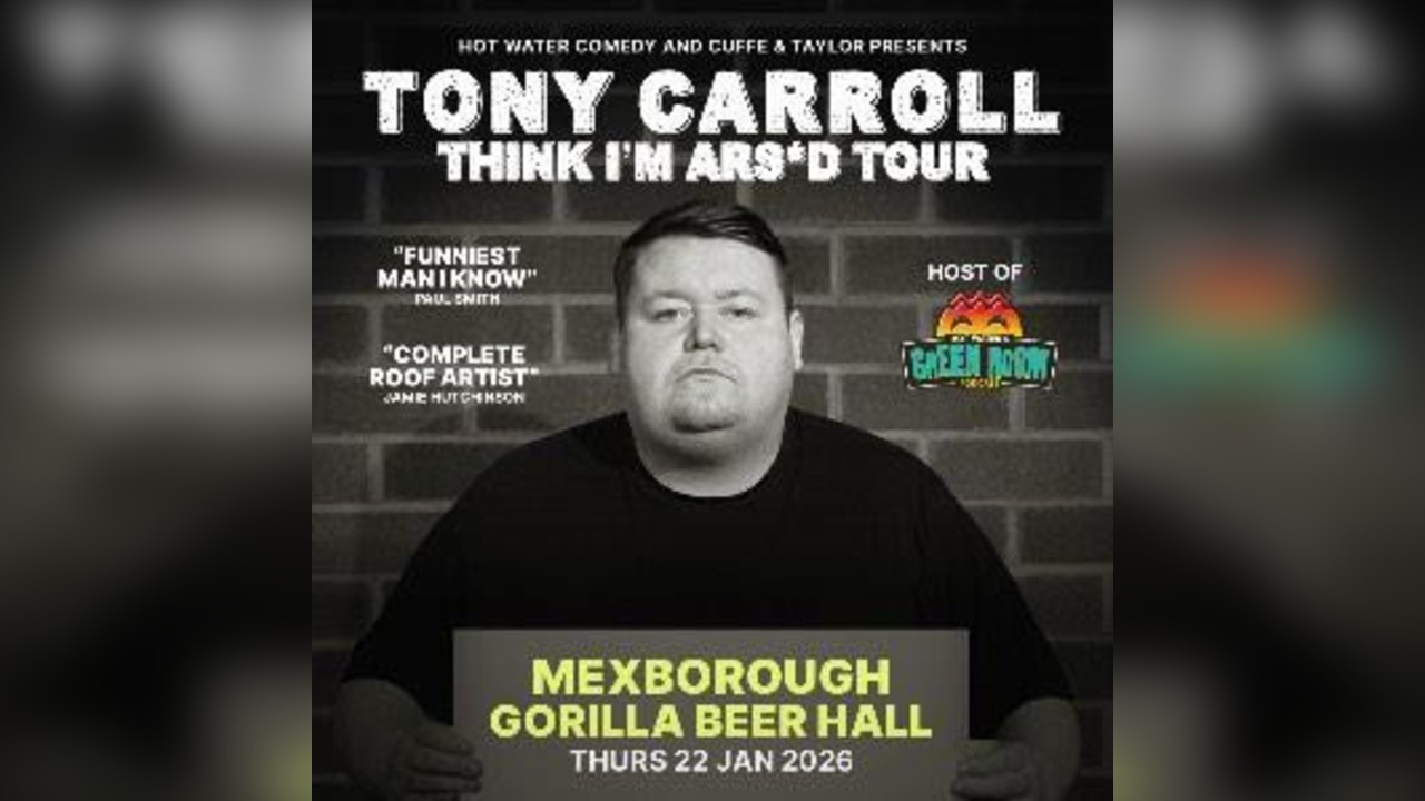 Tony Carroll Think I'm Ars*ed? 2025 - 2026 Tour