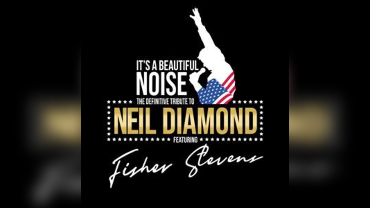 It's A Beautiful Noise - The Neil Diamond Tribute