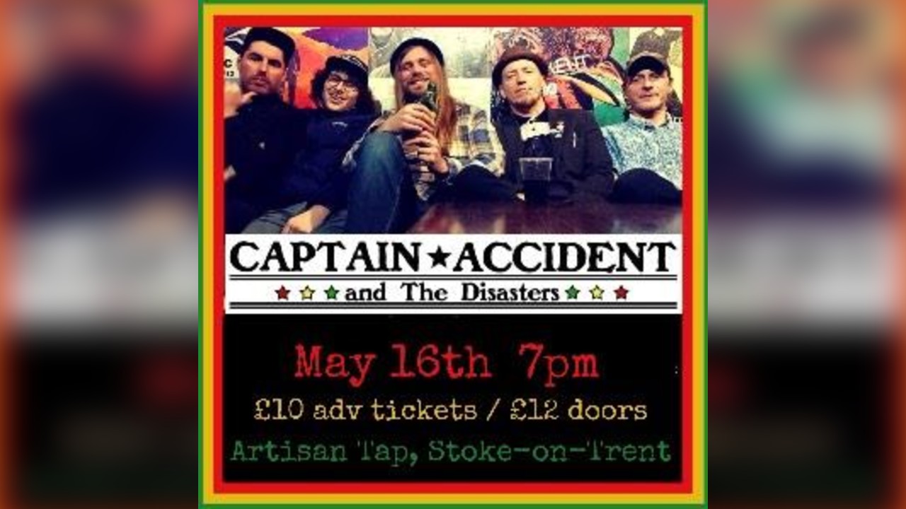 Captain Accident & The Disasters