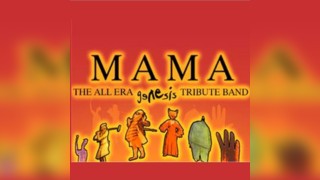 Mama - The All Eras Genesis Show