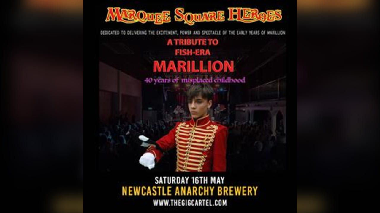 Marquee Square Heroes: Marillion Tribute