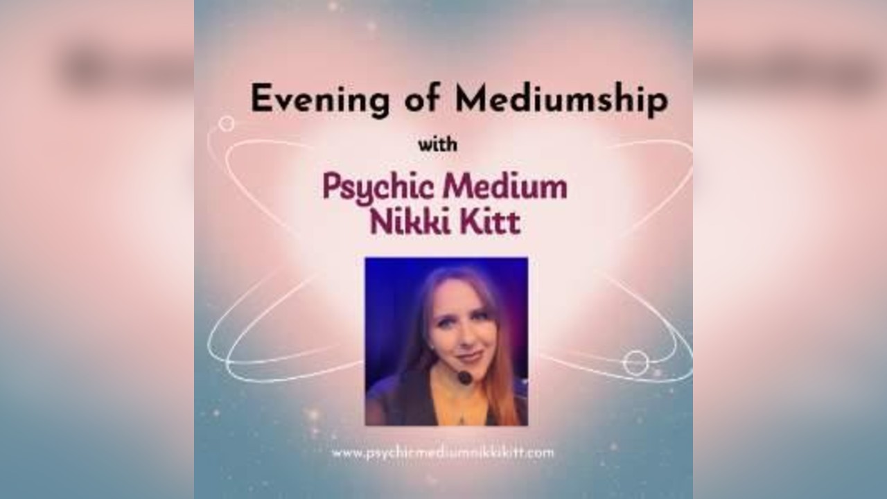 Evening of Mediumship with Nikki Kitt
