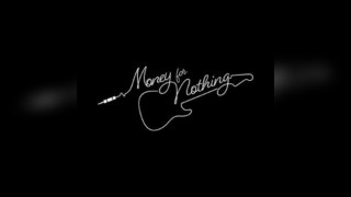 Money For Nothing