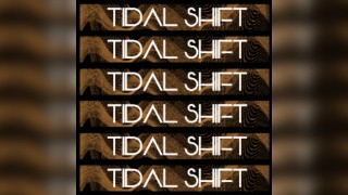 TIDAL SHIFT - VOLUME THREE