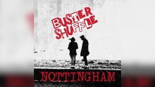 Buster Shuffle live in NOTTINGHAM