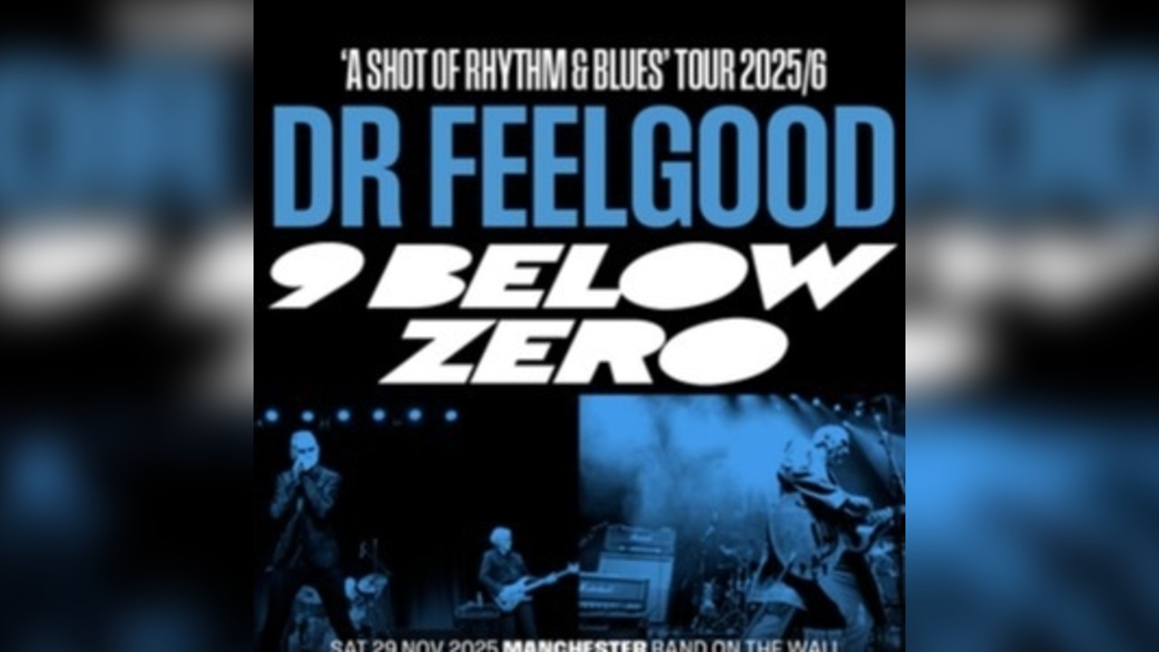 Dr Feelgood + Nine Below Zero