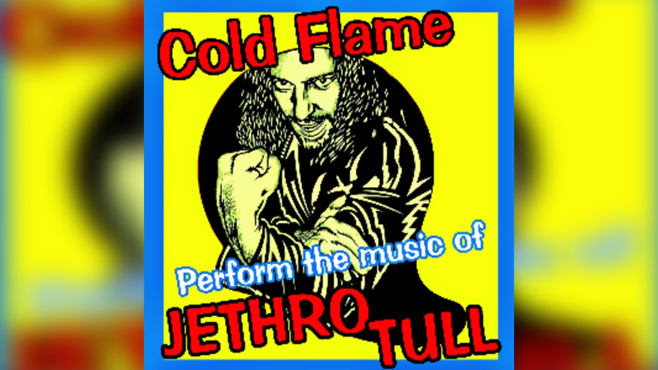 Cold Flame's tribute to Jethro Tull
