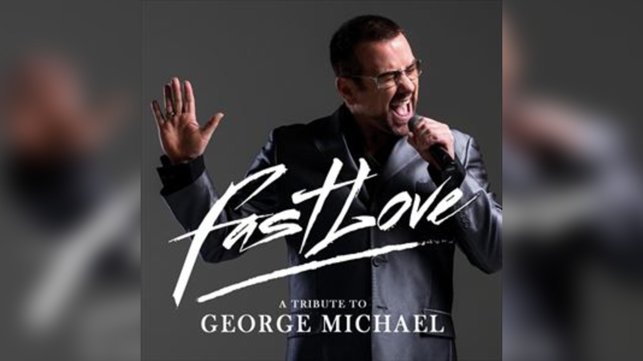 Fastlove - A Tribute To George Michael