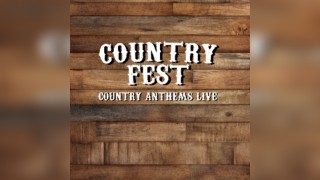 Country Fest - Country Anthems Live