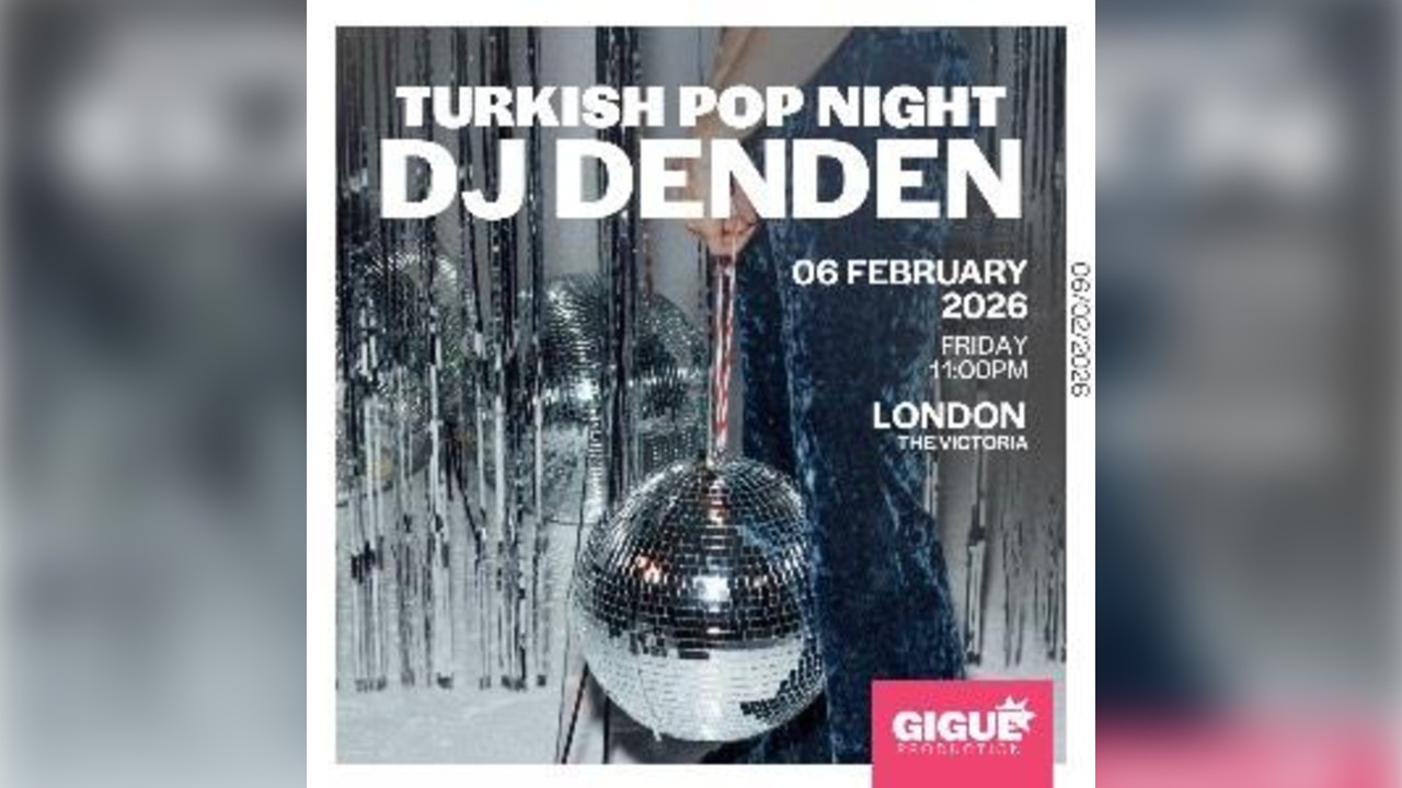 DJ Denden - Turkish Pop Night in London