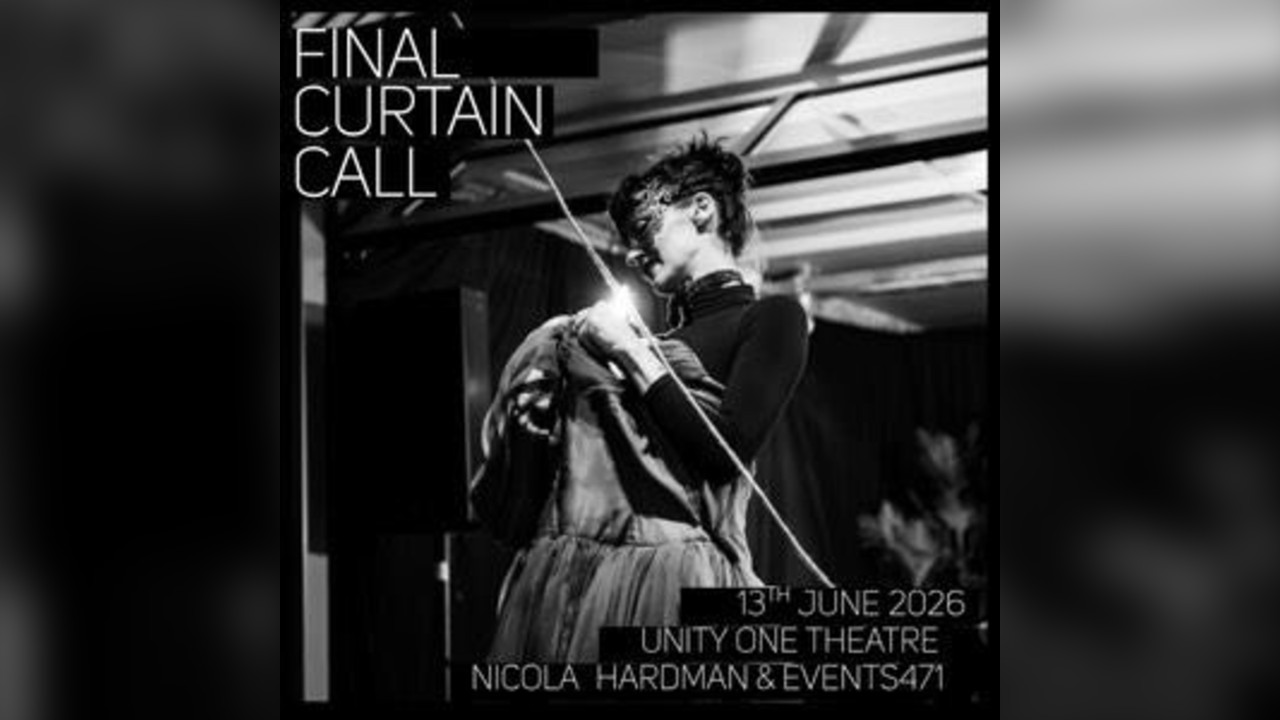 Nicola Hardman Presents Final Curtain Call