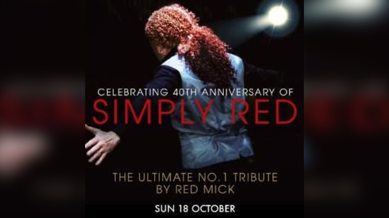 The music of Simply Red - starring RED MICK