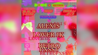Alexis, Lover1k, Retropxssy