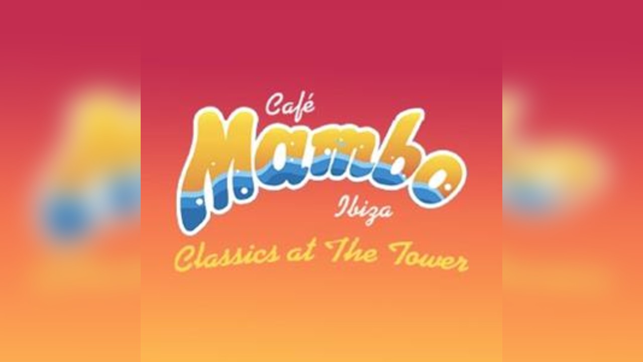 Café Mambo Ibiza: Classics at The Blackpool Tower
