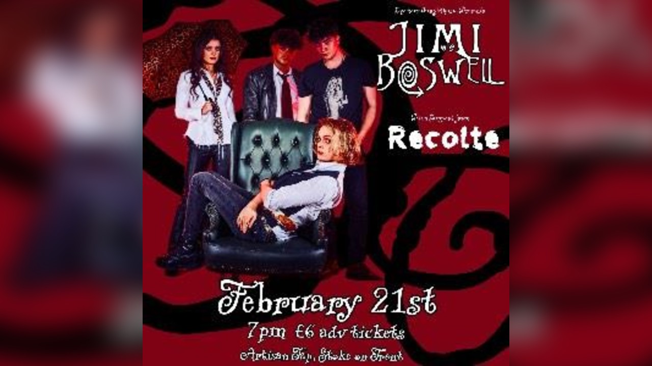 Jimi Boswell + Recolte
