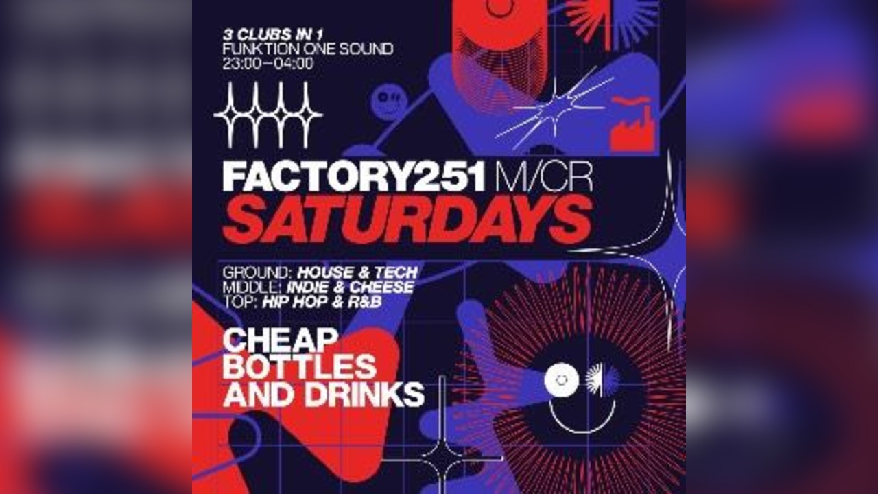 FACTORY 251 SATURDAYS