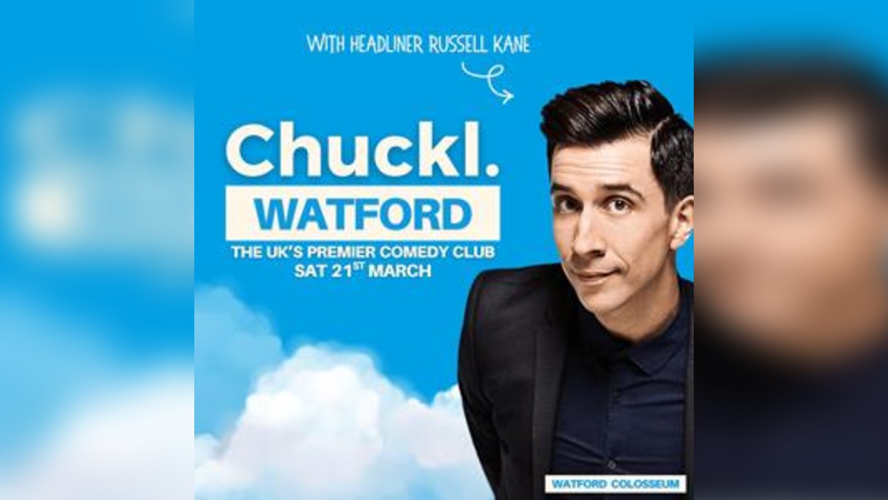 Chuckl. Watford With Russell Kane