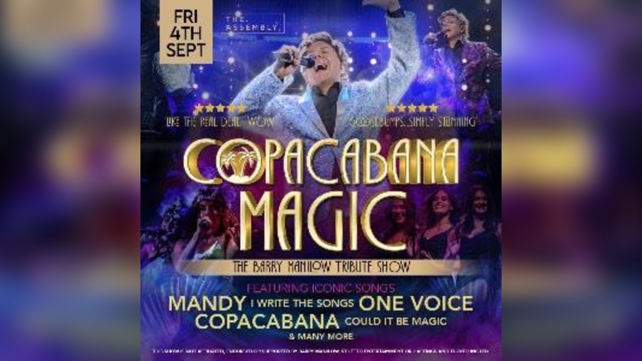 COPACABANA MAGIC - The Barry Manilow Tribute Show