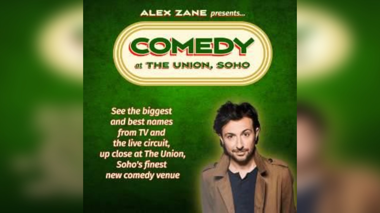 Comedy at The Union, Soho