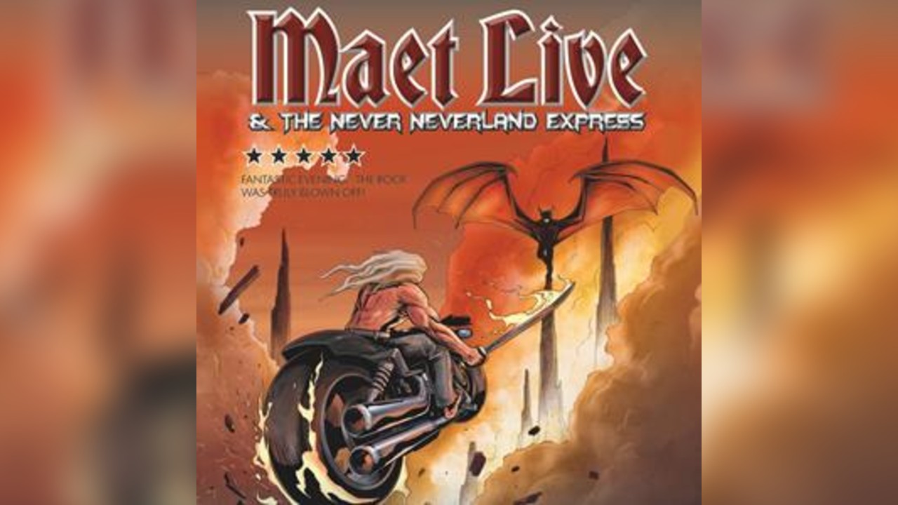 Maet Live & The Never Neverland Express