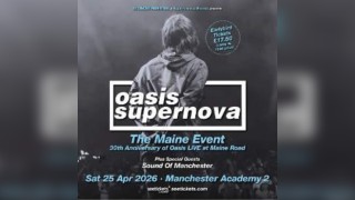 OASIS SUPERNOVA - THE MAINE EVENT 30th ANNIVERSARY
