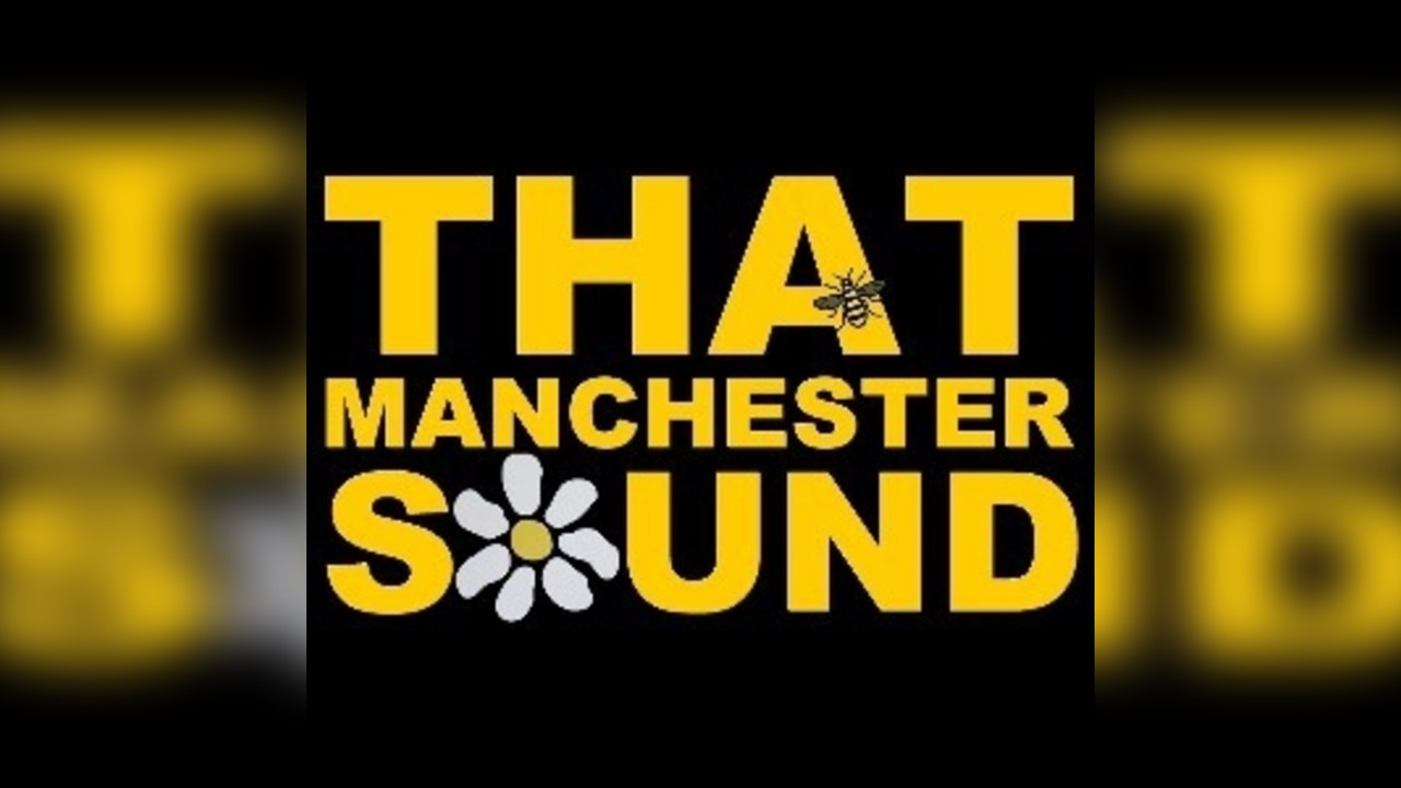 That Manchester Sound