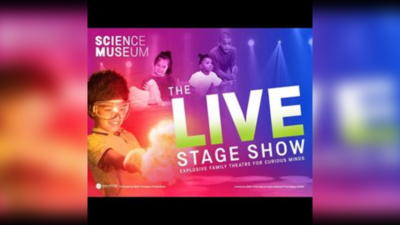 Science Museum The Live Stage Show