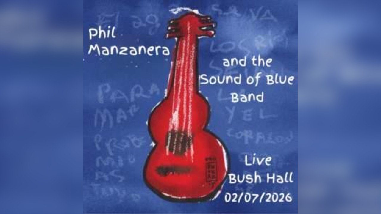 Phil Manzanera and the Sound of Blue band