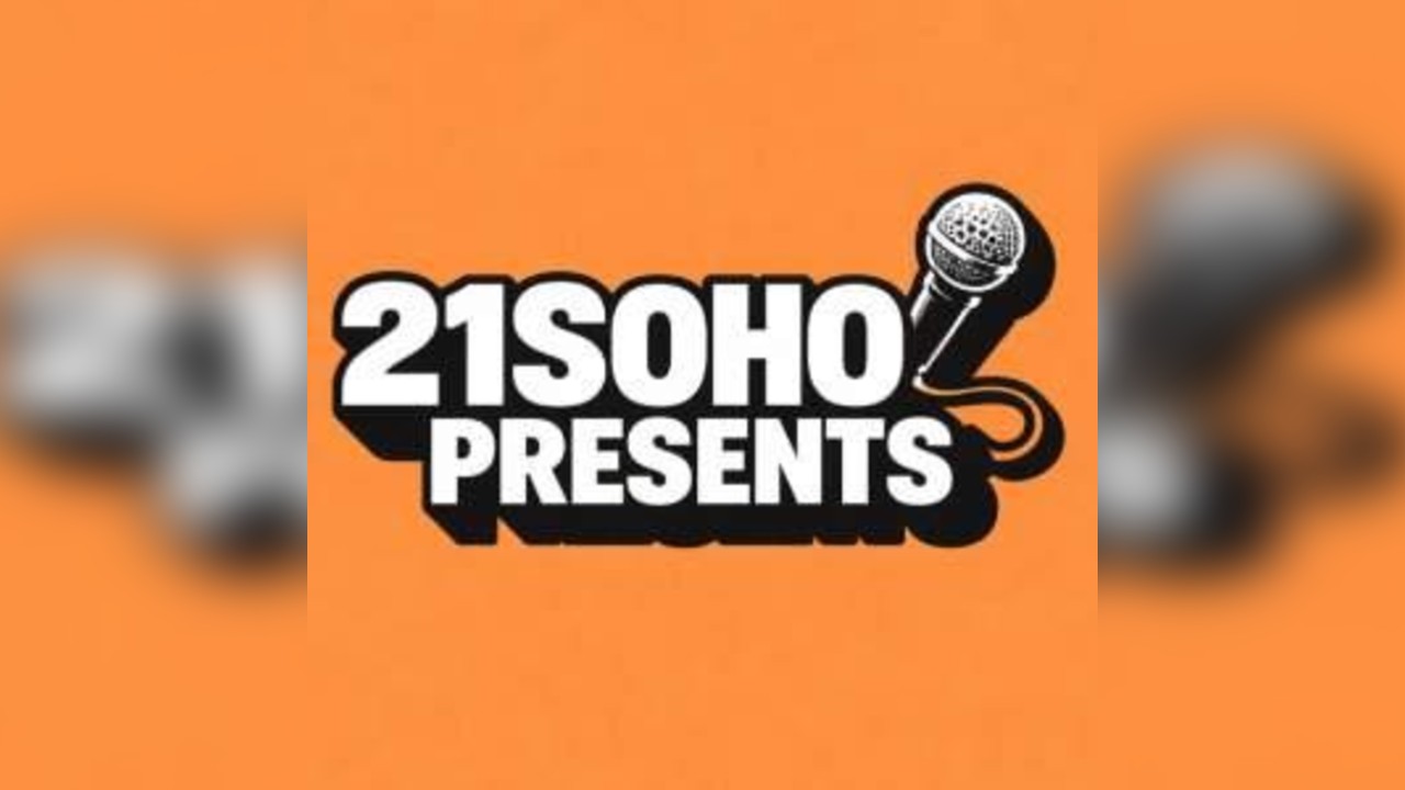 21SOHO PRESENTS: SATURDAY AFTERNOON LIVE COMEDY