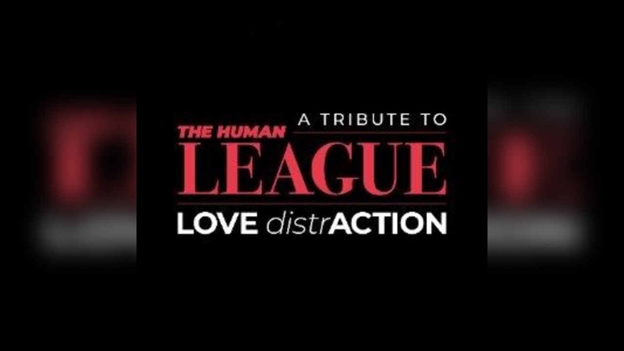 Love Distraction - A Tribute To The Human League