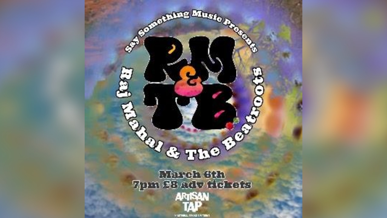 Raj Mahal & The Beatroots + Anne-Marie Allen
