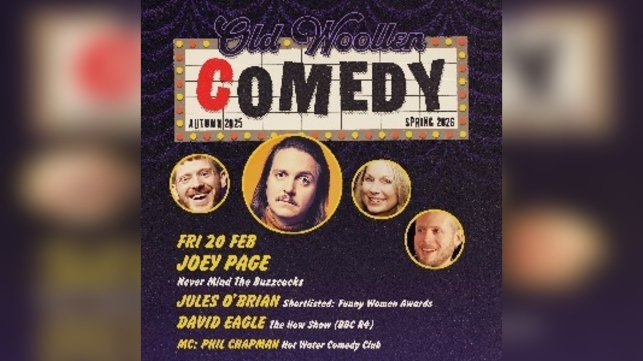 Comedy at The Old Woollen - Fri 20 Feb