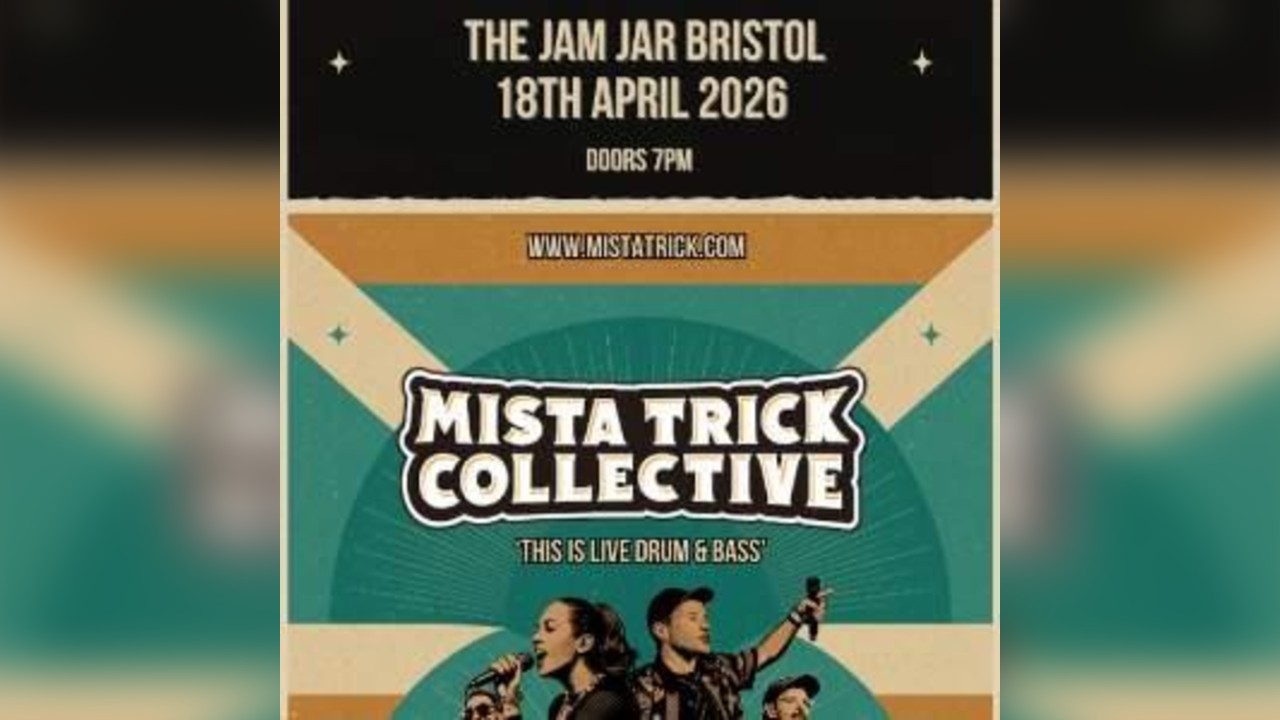 Mista Trick Collective at The Jam Jar Bristol