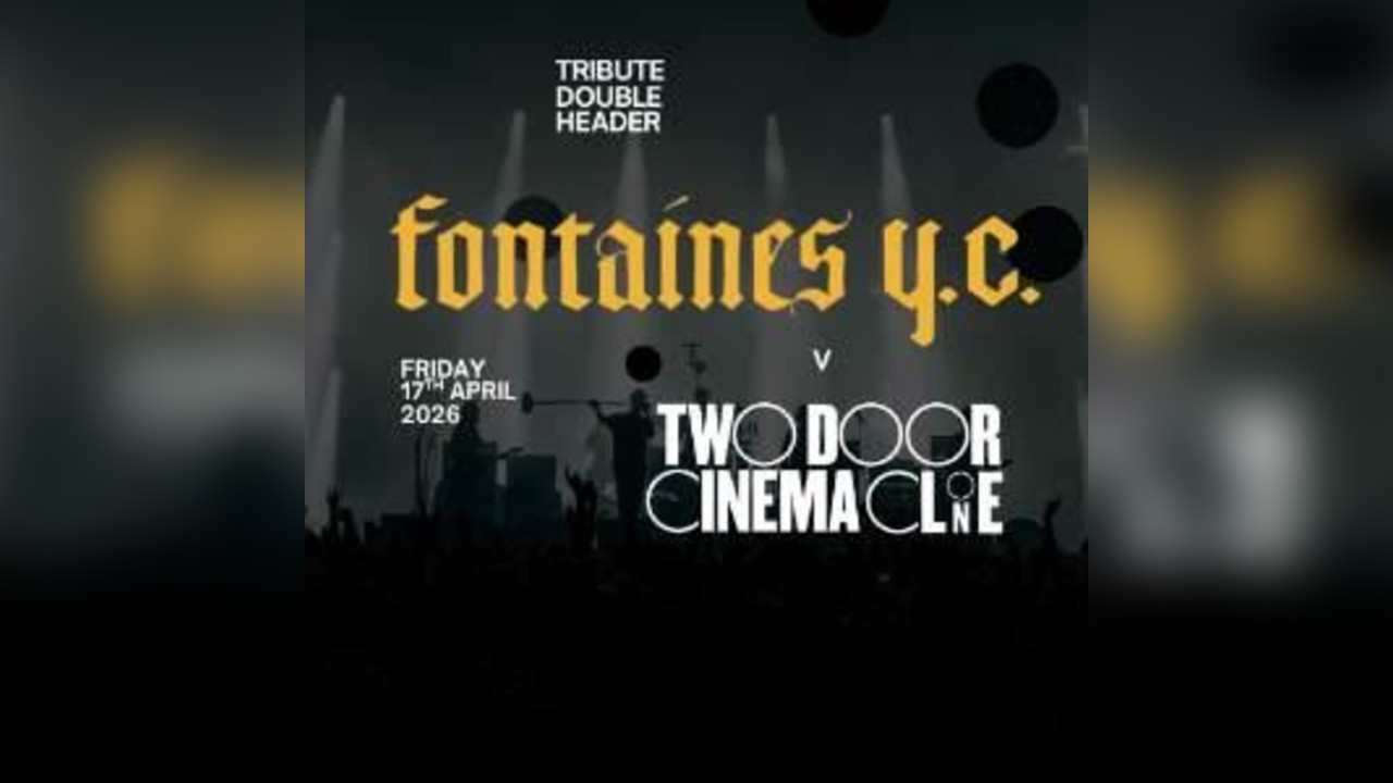 Fontaines DC v Two Door Cinema Club Tribute