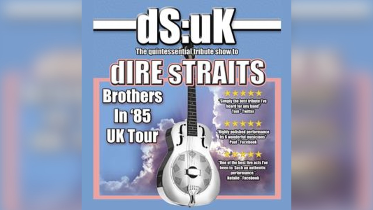 DS:UK.in Tribute to Dire Straits | ON anoTHEr NIGHT Tour