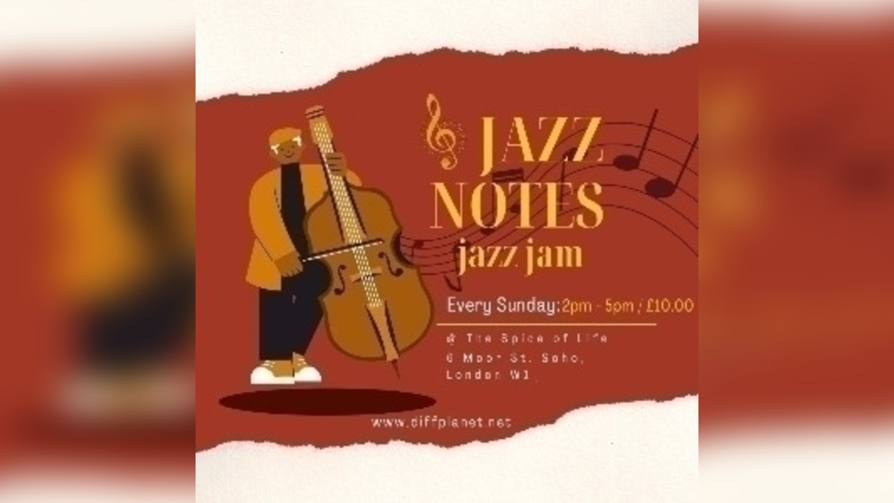 JAZZ NOTES - JAZZ JAM @ THE SPICE OF LIFE, SOHO