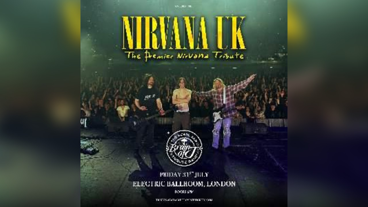 Nirvana UK + Brain Of J