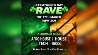 St Patrick's Day Rave XOYO