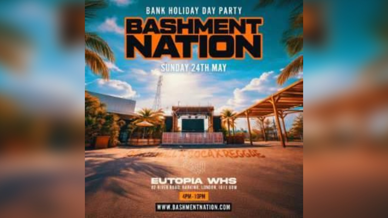 BASHMENT NATION - Bank Holiday Bashment Festival