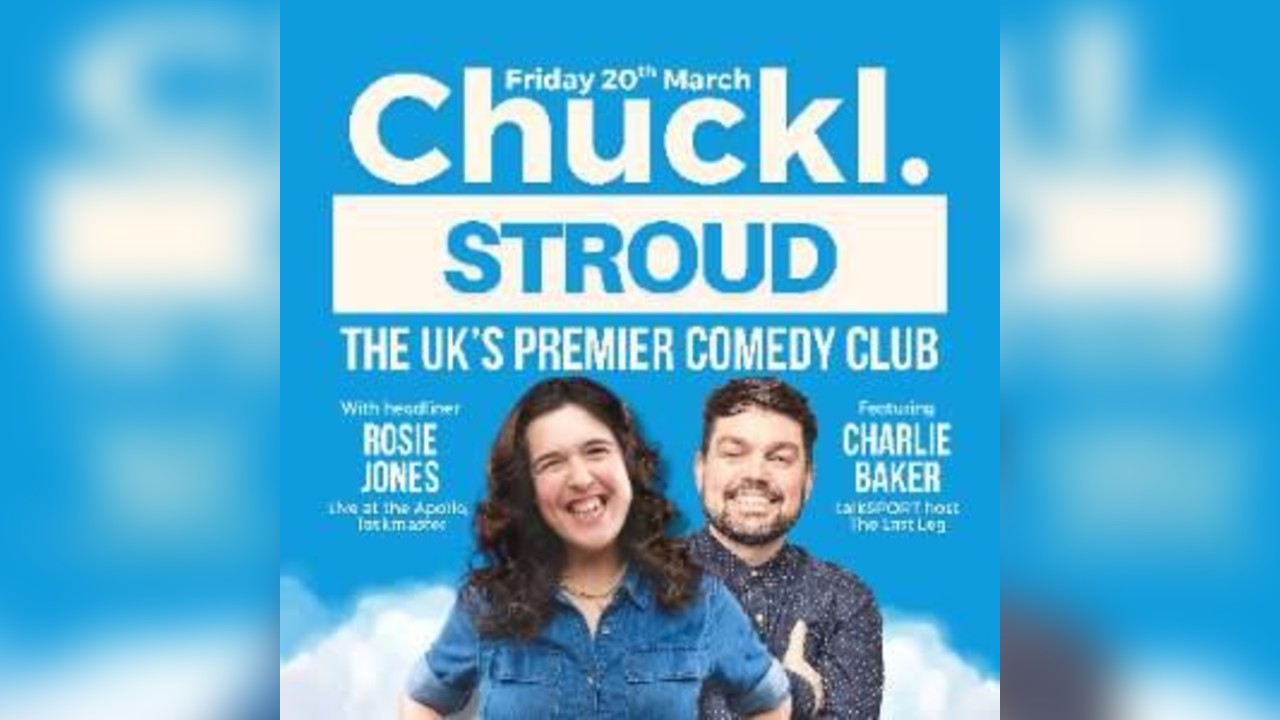 Chuckl. with Rosie Jones & Charlie Baker
