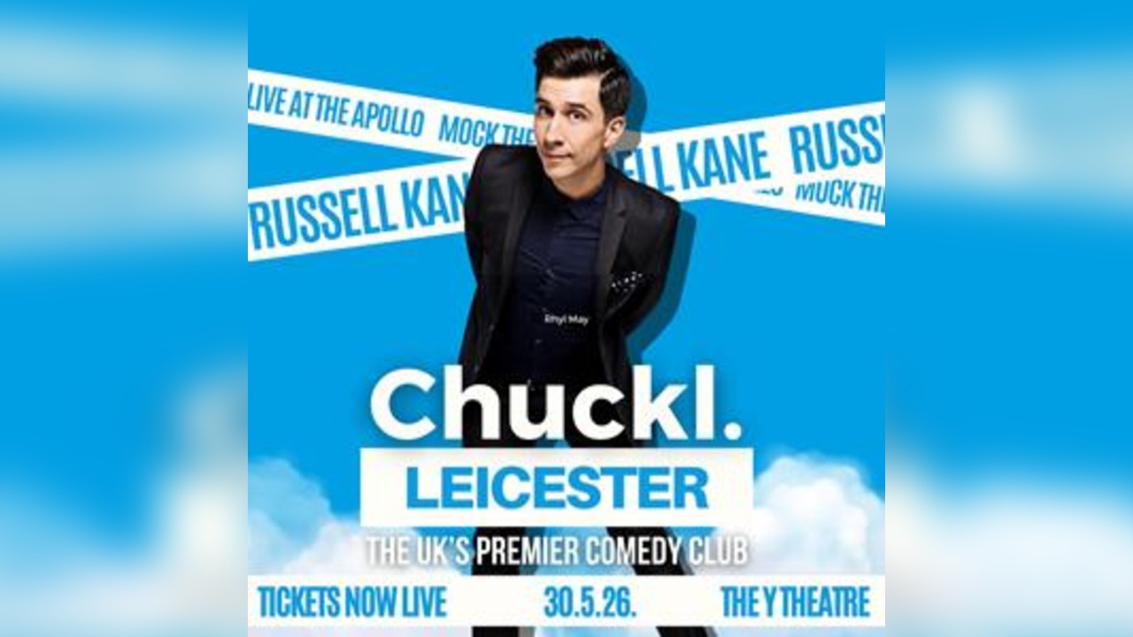 Chuckl. Leicester With Russell Kane