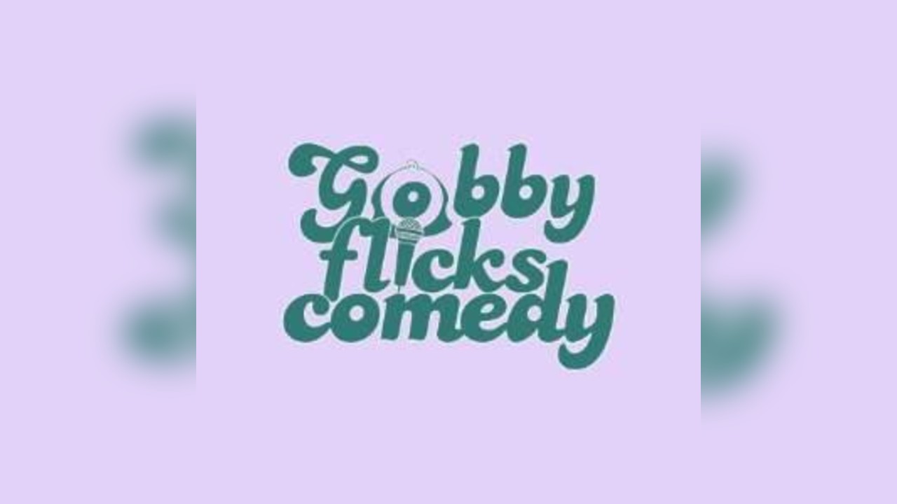 Gobby Flicks Comedy (16+)